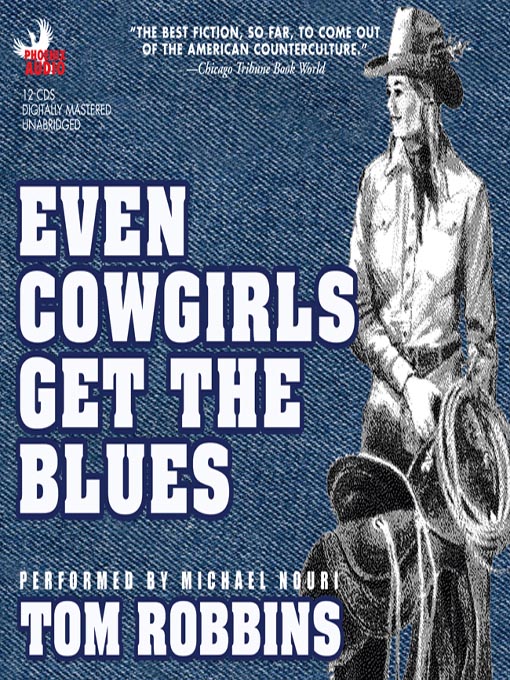 Title details for Even Cowgirls Get the Blues by Tom Robbins - Available
